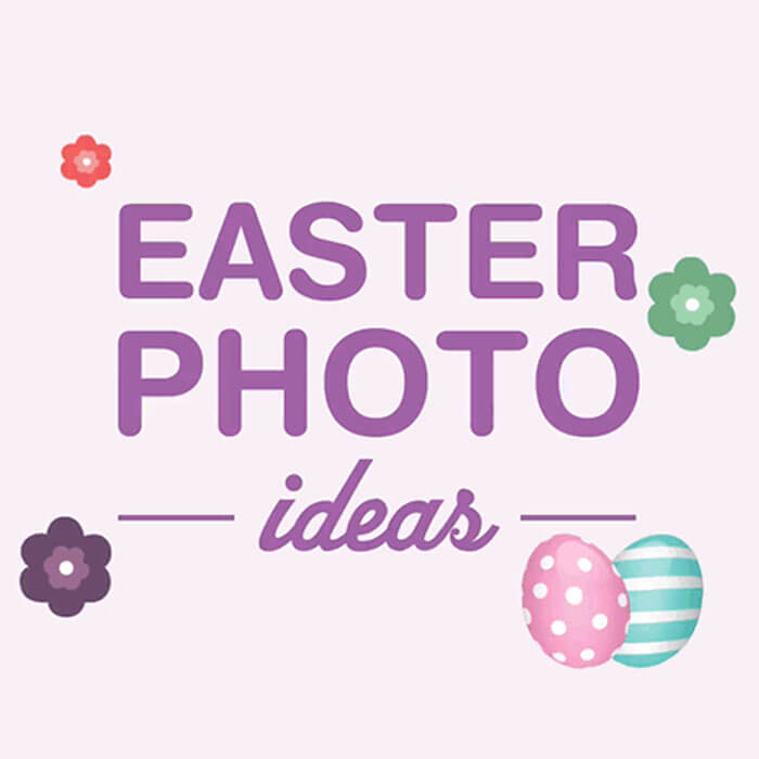 Easter Photo Ideas